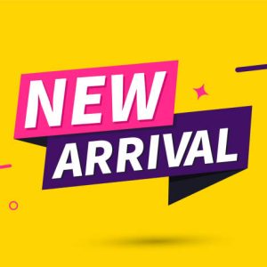 NEW ARRIVALS